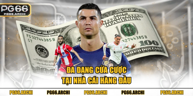 Đa dạng cửa cược tại nhà cái hàng đầu