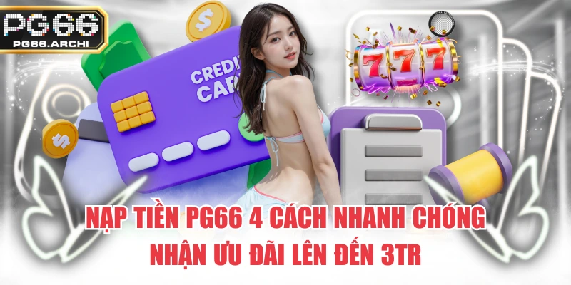 Nạp Tiền PG66