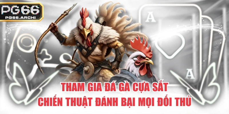 Đá Gà Cựa Sắt
