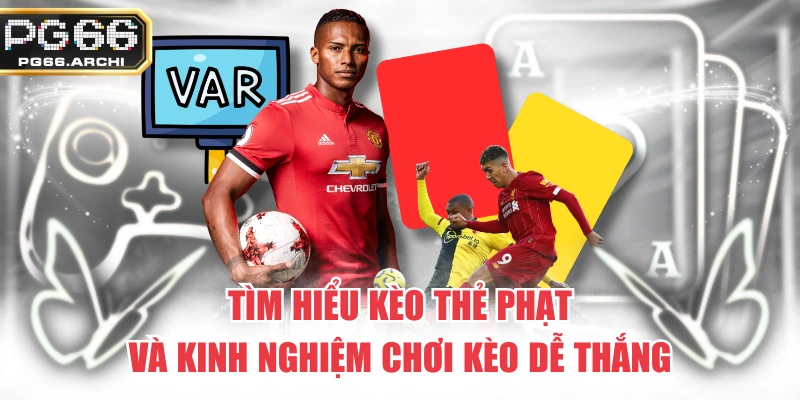 Kèo Thẻ Phạt